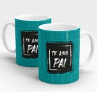 Caneca Te Amo Pai de Porcelana 330ml